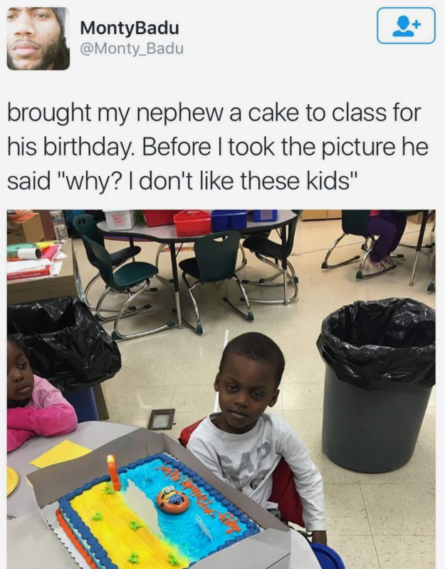 Thằng nhóc già đời ngỡ mình đã thanh niên - mang bánh sinh nhật đến lớp cho nó vào sinh nhật, nó hỏi Tại sao? Con đâu có thích bọn nhóc này